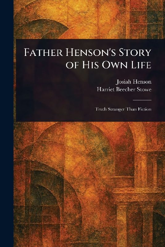 Father Henson's Story of His Own Life