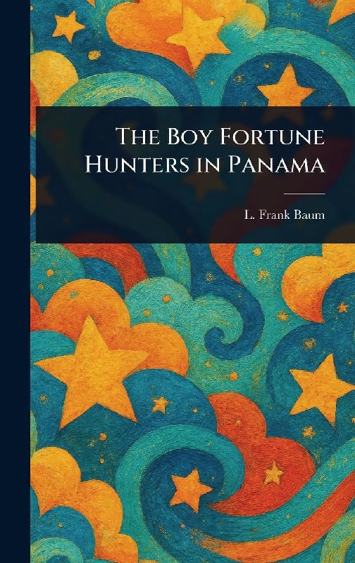 The Boy Fortune Hunters in Panama