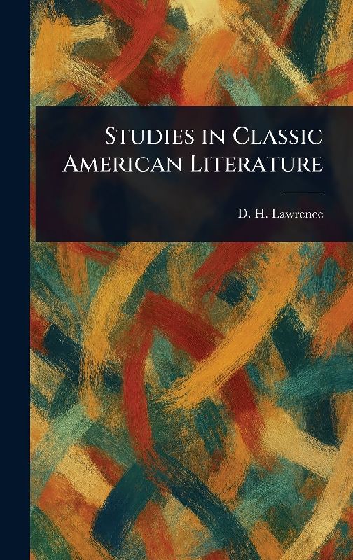 Studies in Classic American Literature