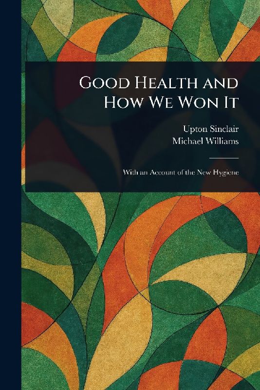 Good Health and How We Won It