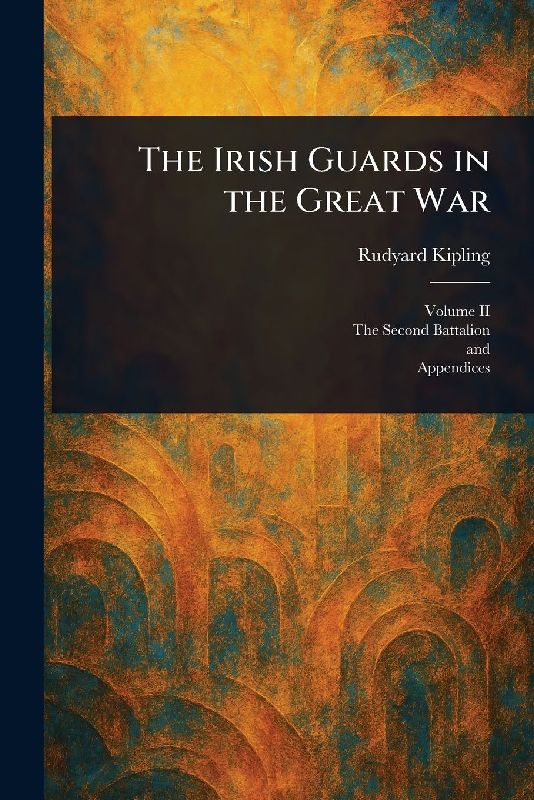 The Irish Guards in the Great War