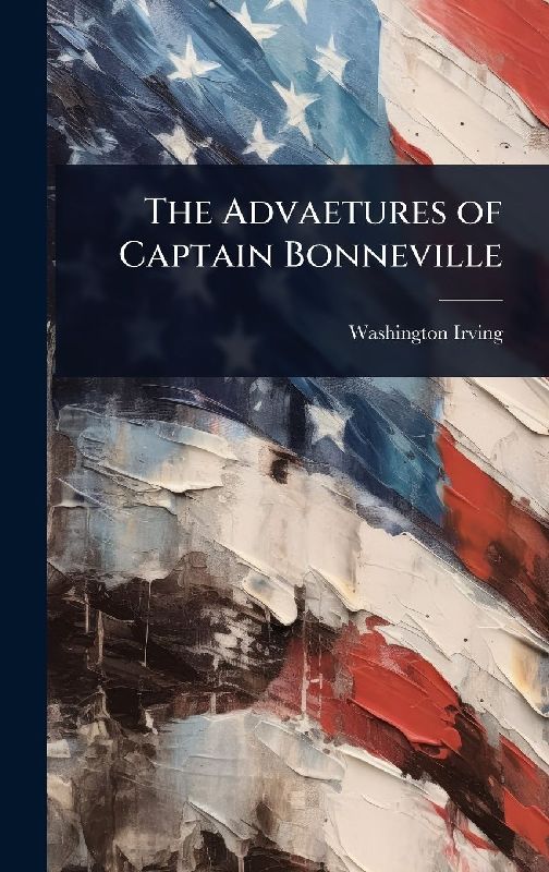 The Advaetures of Captain Bonneville