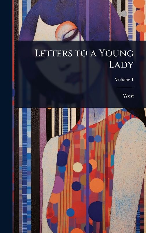 Letters to a Young Lady