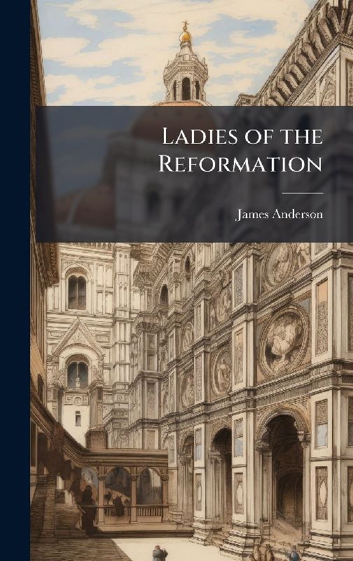 Ladies of the Reformation