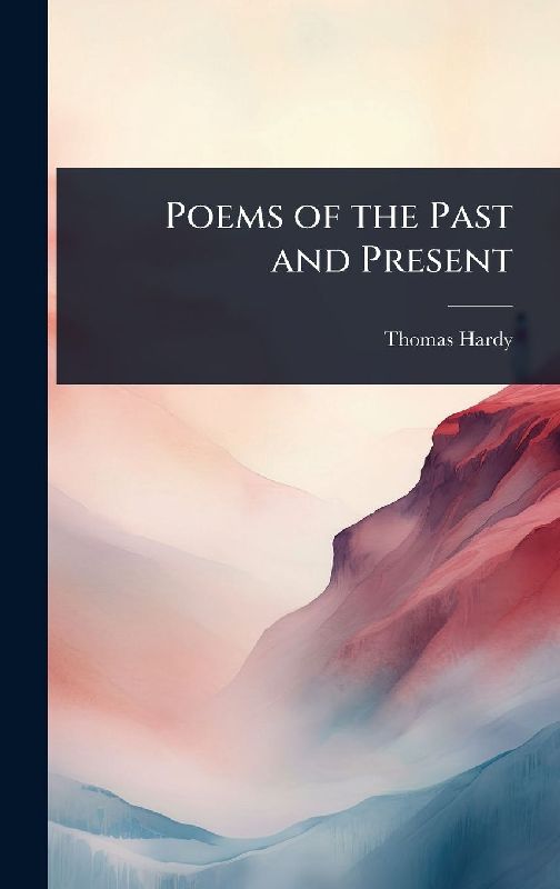 Poems of the Past and Present
