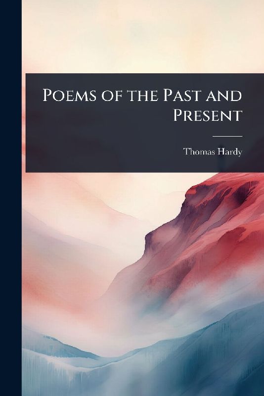 Poems of the Past and Present