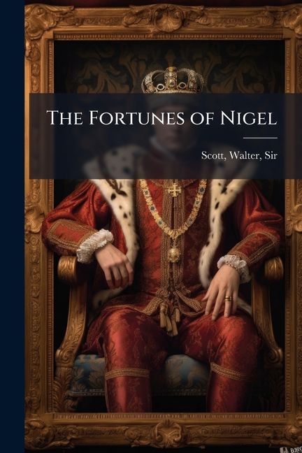 The Fortunes of Nigel