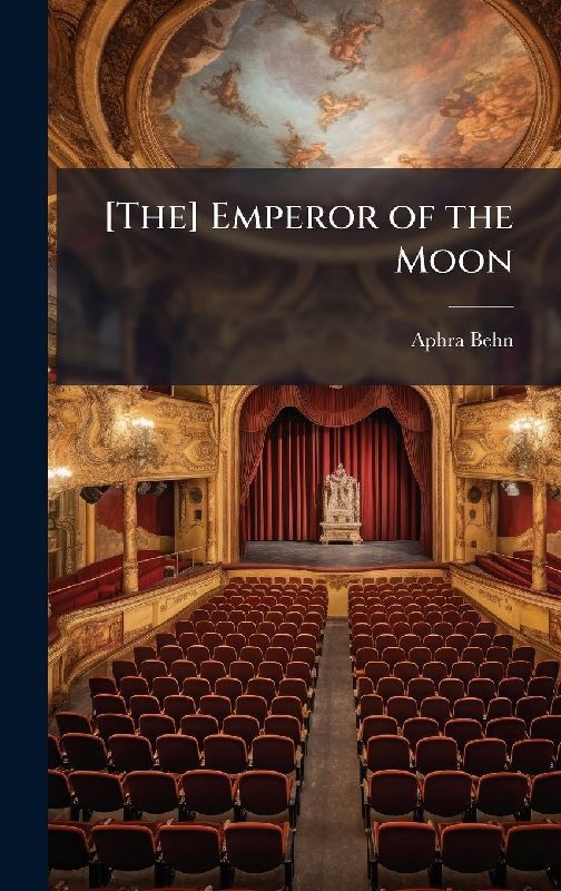 [The] Emperor of the Moon