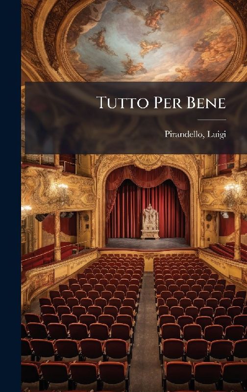 Tutto Per Bene