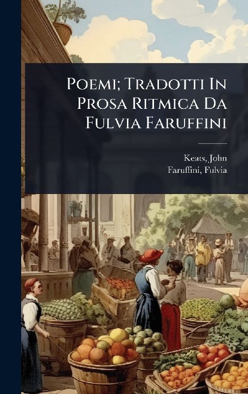 Poemi; Tradotti In Prosa Ritmica Da Fulvia Faruffini