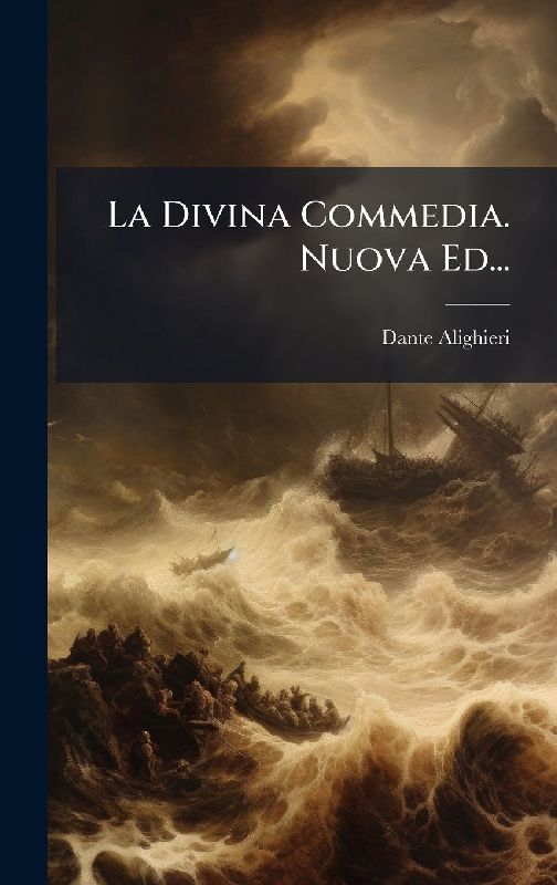 La Divina Commedia. Nuova Ed...