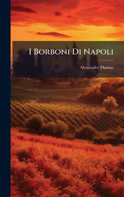 I Borboni Di Napoli