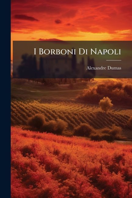 I Borboni Di Napoli