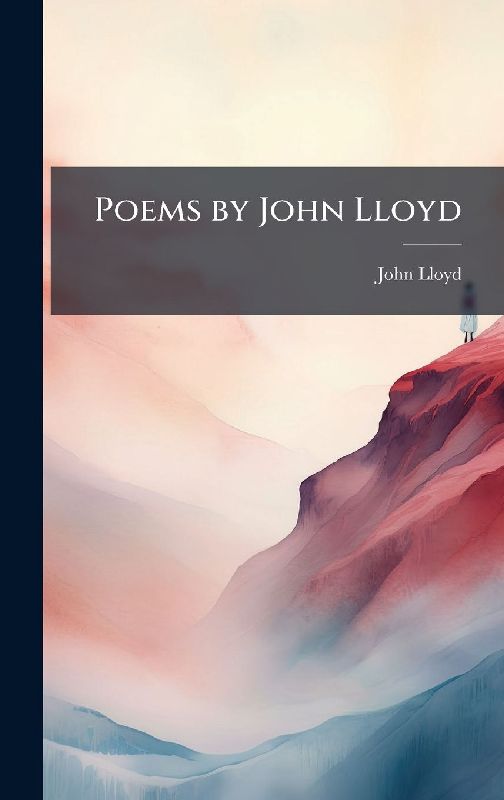 Poems by John Lloyd
