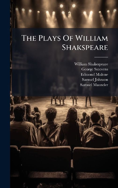 The Plays Of William Shakspeare