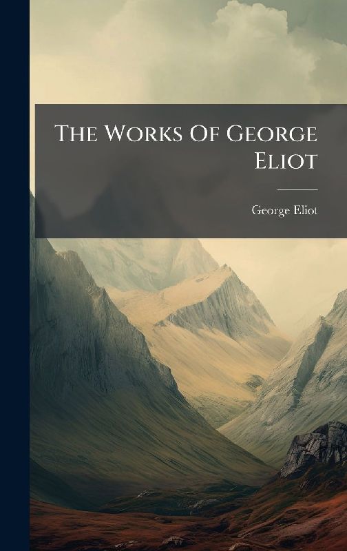 The Works Of George Eliot