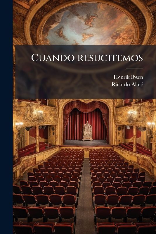 Cuando resucitemos