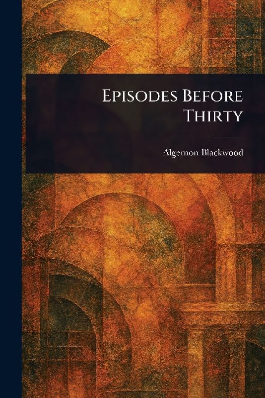 Episodes Before Thirty