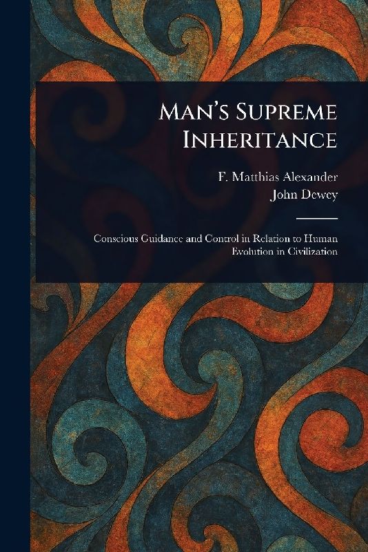 Man's Supreme Inheritance