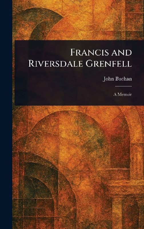 Francis and Riversdale Grenfell