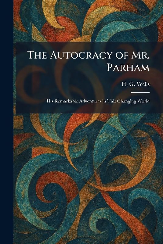The Autocracy of Mr. Parham