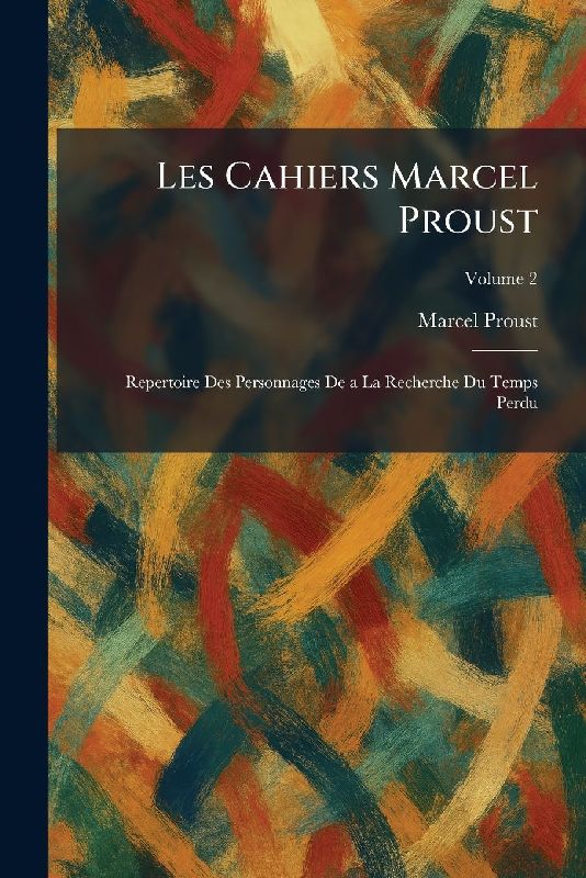 Les Cahiers Marcel Proust