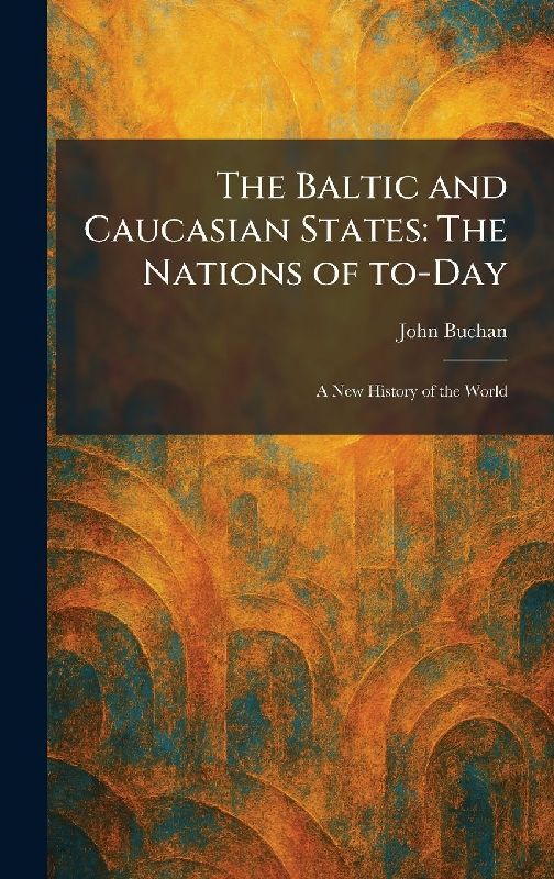 The Baltic and Caucasian States