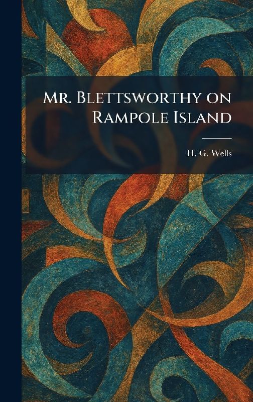 Mr. Blettsworthy on Rampole Island