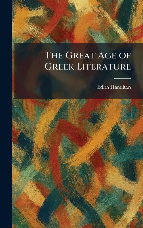The Great Age of Greek Literature