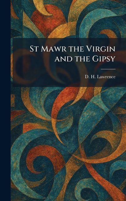 St Mawr the Virgin and the Gipsy