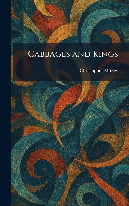 Cabbages and Kings