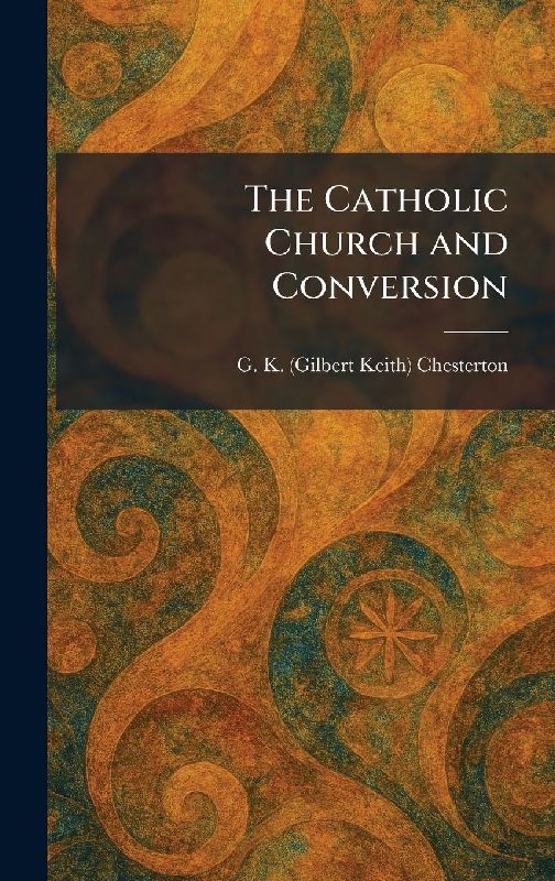 The Catholic Church and Conversion
