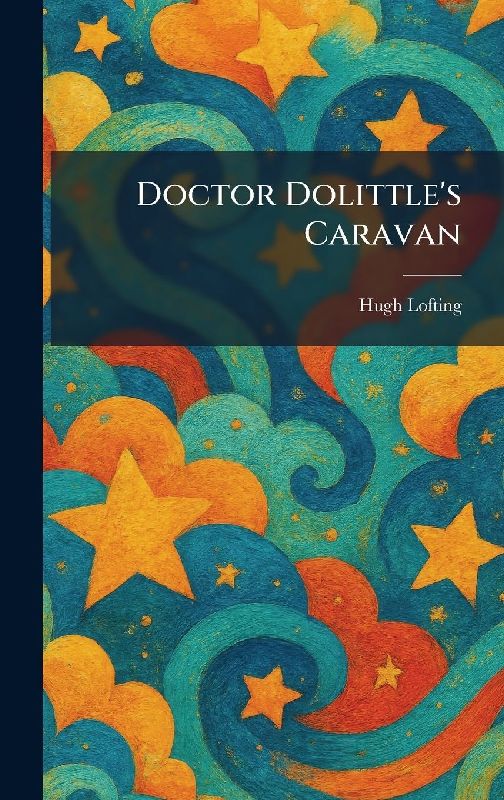 Doctor Dolittle's Caravan