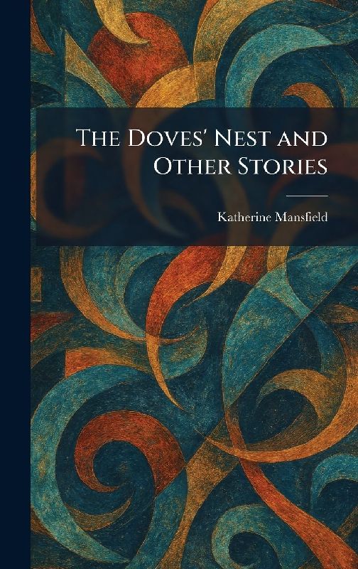 The Doves' Nest and Other Stories