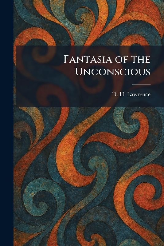 Fantasia of the Unconscious