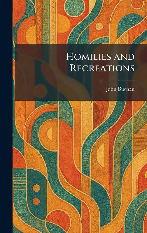 Homilies and Recreations
