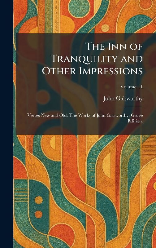 The Inn of Tranquility and Other Impressions