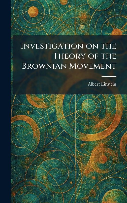 Investigation on the Theory of the Brownian Movement