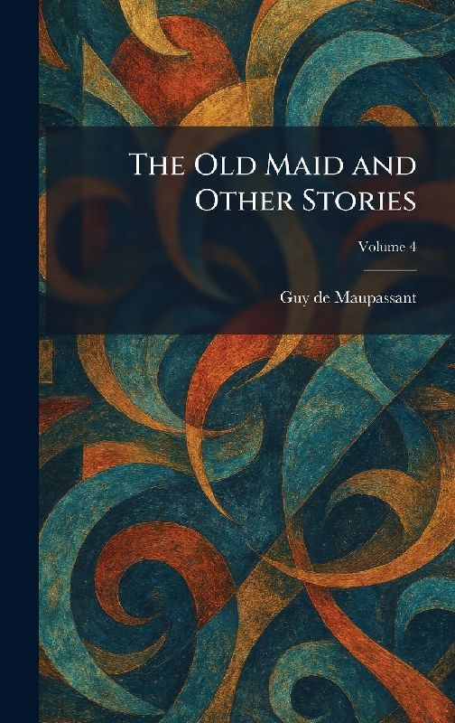 The Old Maid and Other Stories