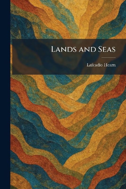 Lands and Seas