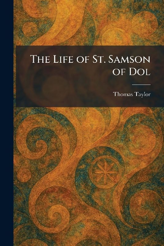 The Life of St. Samson of Dol
