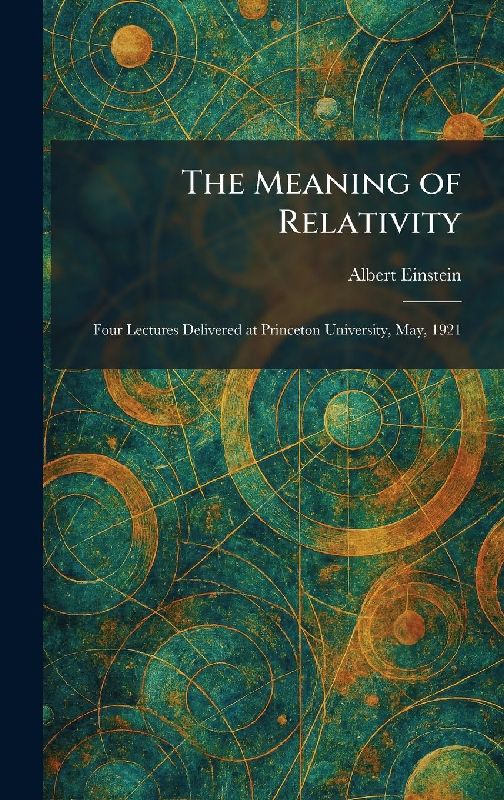 The Meaning of Relativity