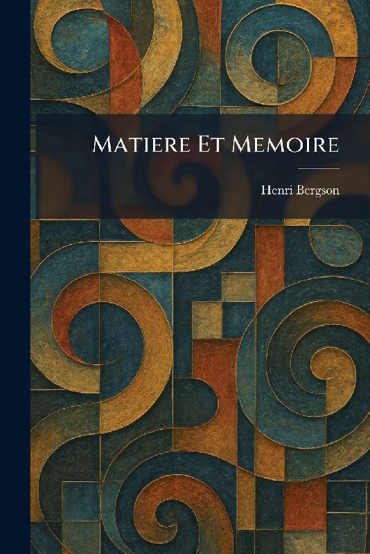 Matiere Et Memoire