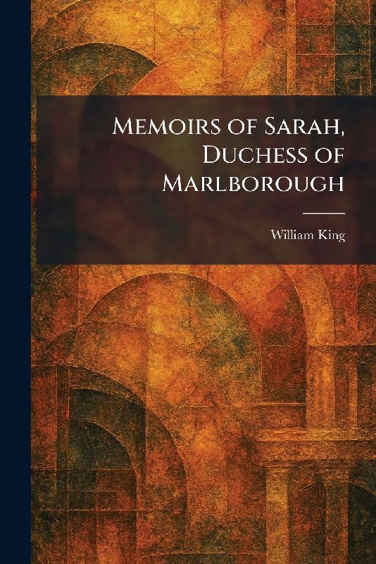 Memoirs of Sarah, Duchess of Marlborough