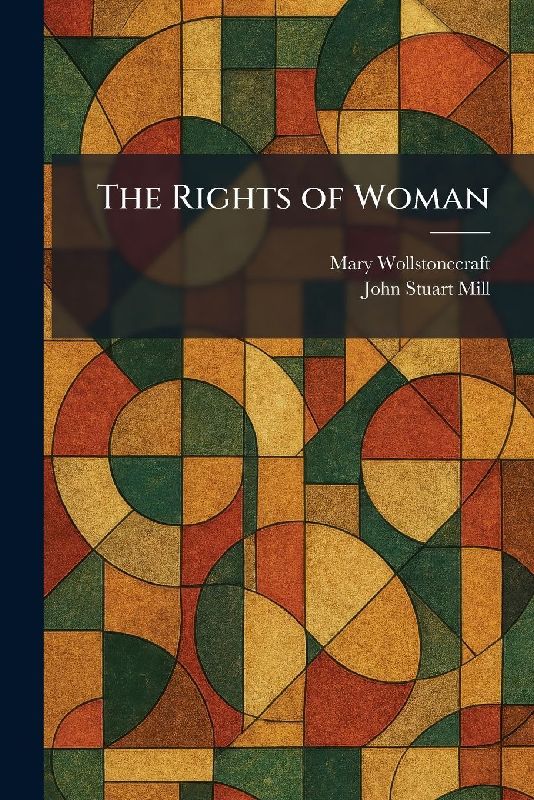 The Rights of Woman