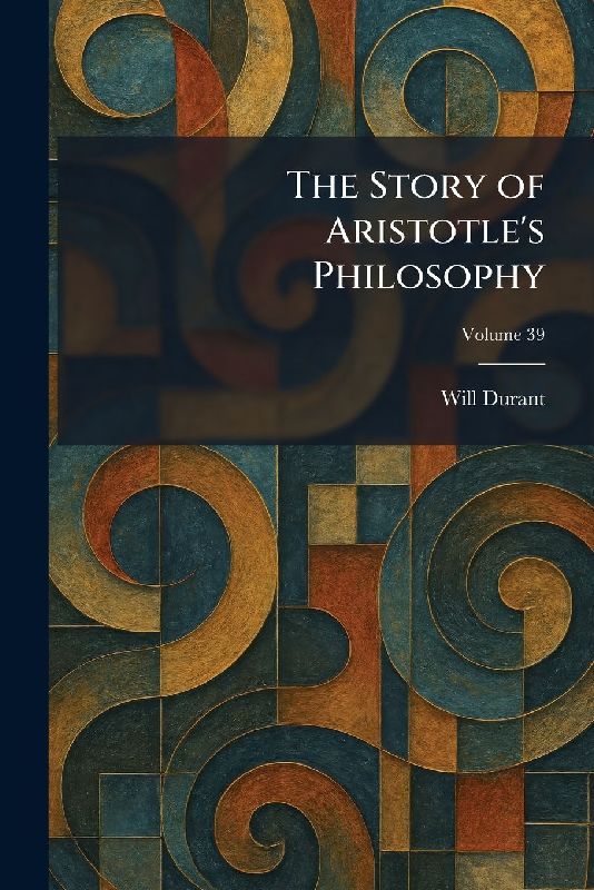 The Story of Aristotle's Philosophy