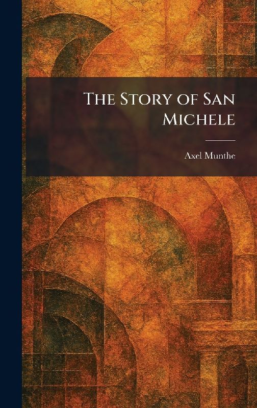 The Story of San Michele