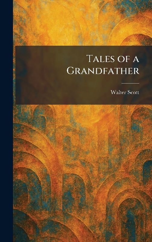 Tales of a Grandfather