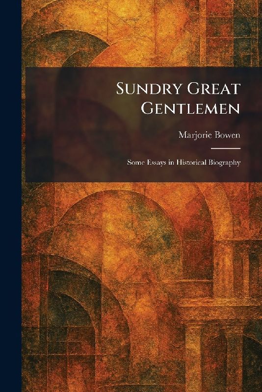 Sundry Great Gentlemen