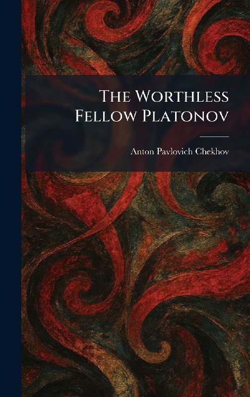 The Worthless Fellow Platonov